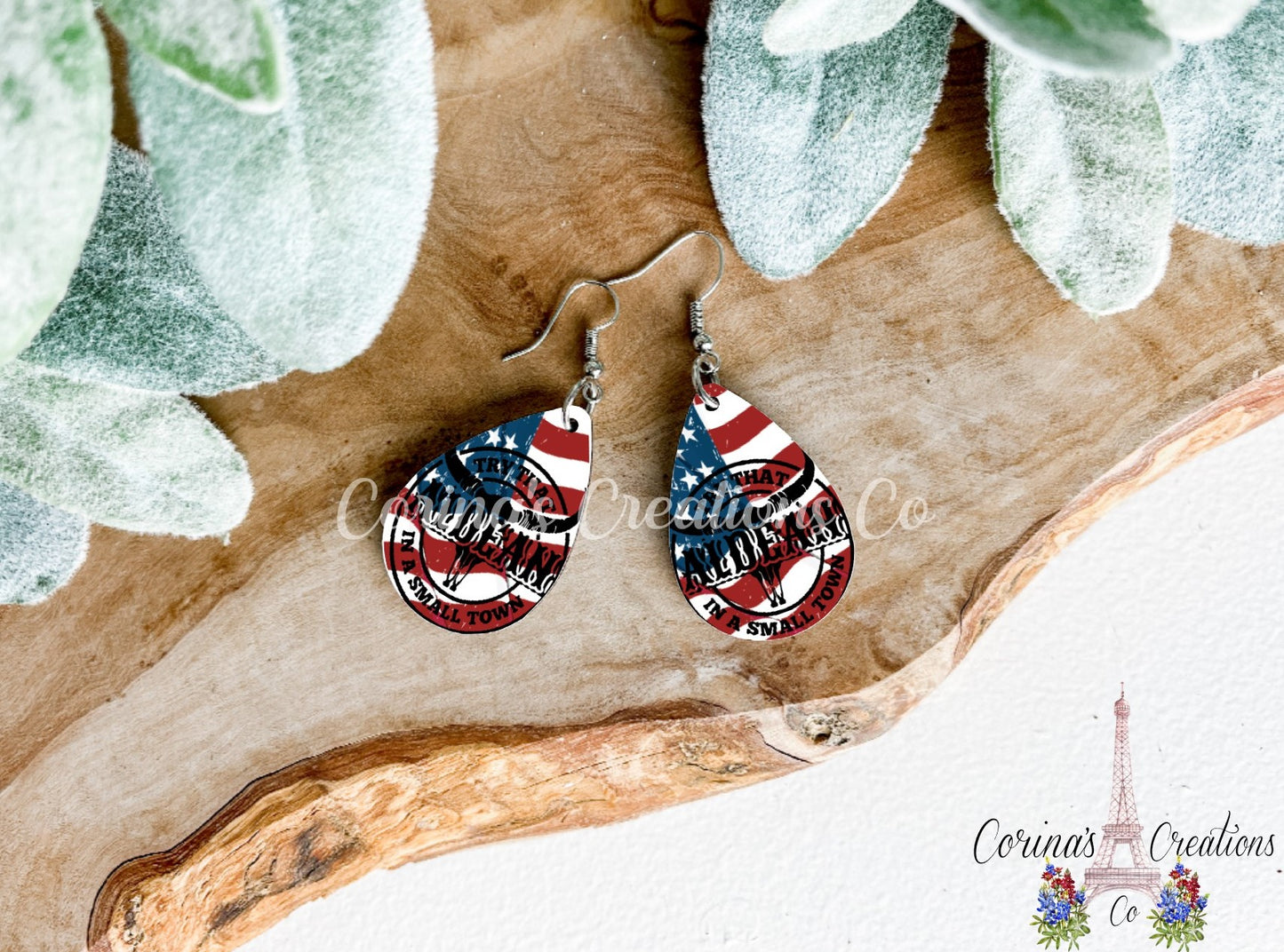 Try That In A Small Town Patriotic Sublimated Teardrop Earrings