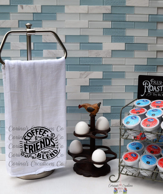 Coffee And Friends Are The Perfect Blend Flour Sack/Tea Towel