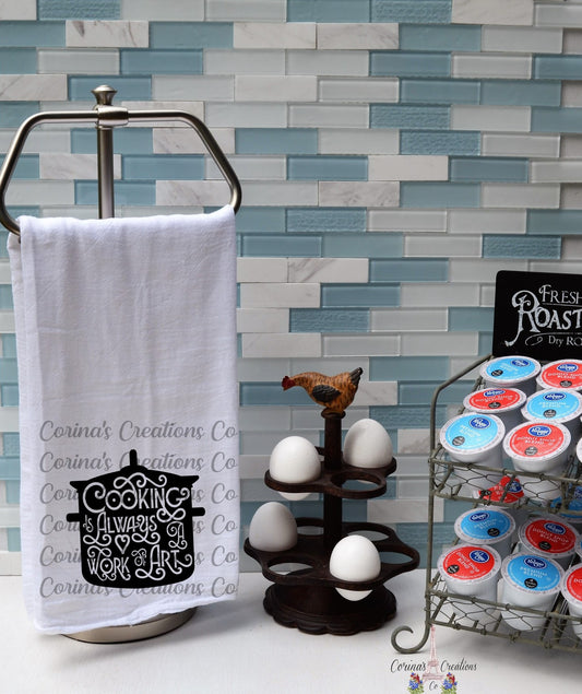 Cooking Is Always A Work Of Art Flour Sack/Tea Towel