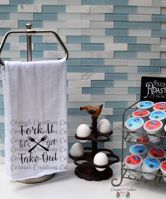 Fork It Let's Get Takeout Flour Sack/Tea Towel