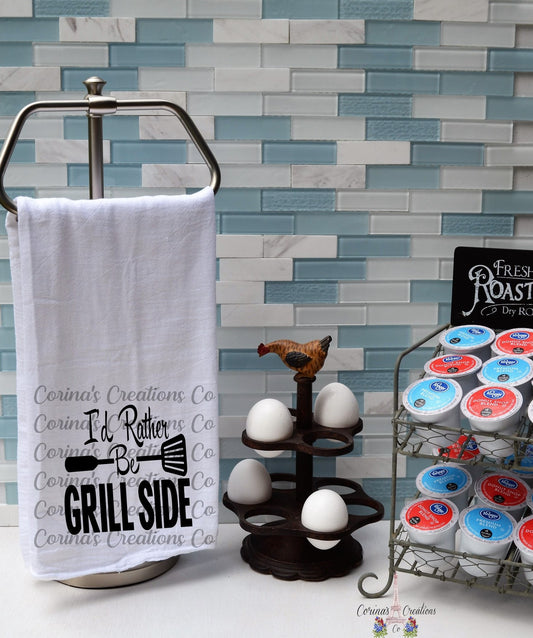 I'd Rather Be Grill Side Flour Sack/Tea Towel