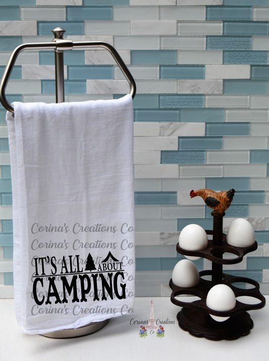 It's All About Camping Flour Sack/Tea Towel