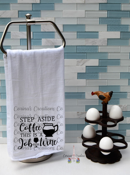 Step Aside Coffee This Is A Job For Wine Flour Sack/Tea Towel