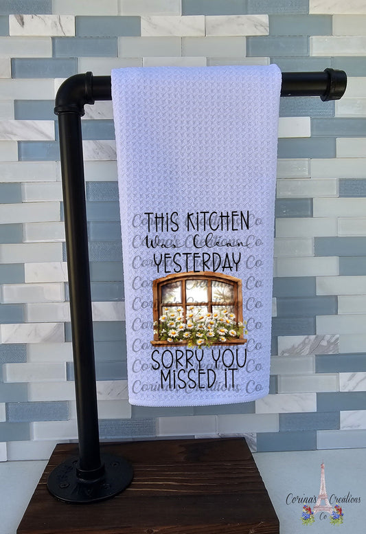 This Kitchen Was Clean Yesterday Sorry You Missed It Waffle Weave Towel