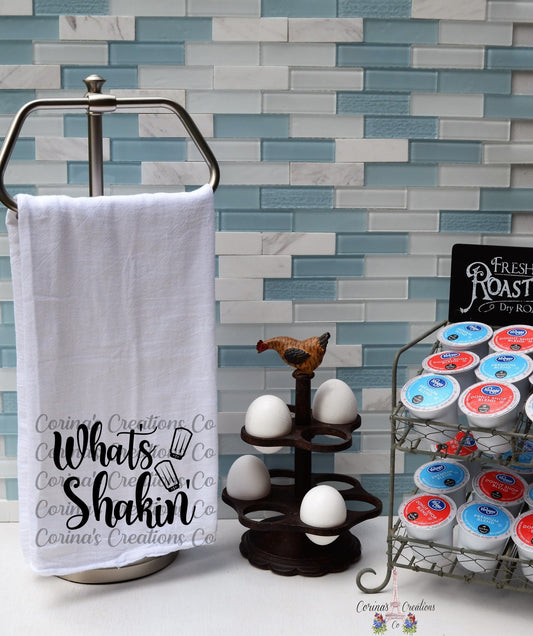 What's Shakin' Flour Sack/Tea Towel