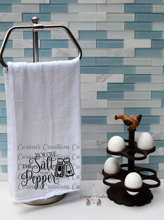 Your The Salt To My Pepper Flour Sack/Tea Towel